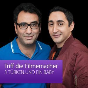 3 TÜRKEN UND EIN BABY: Triff die Filmemacher by Apple