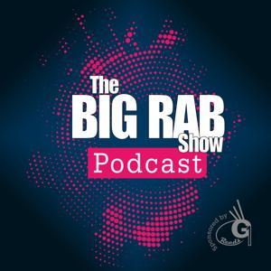 The Big Rab Show Podcast by Big Rab