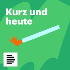 Kurz und Heute - Deutschlandfunk Nova by Deutschlandfunk Nova