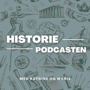 Historiepodcasten med Katrine og Marie by Katrine og Marie