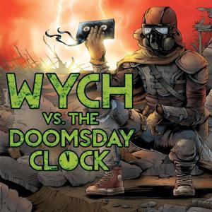 Wych vs The Doomsday Clock by Wych vs The Doomsday Clock