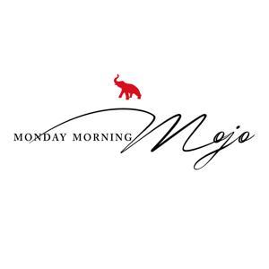 Monday Morning Mojo by Phil Buchanan