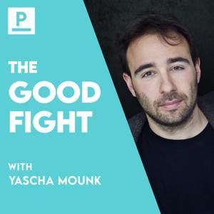 The Good Fight by Yascha Mounk