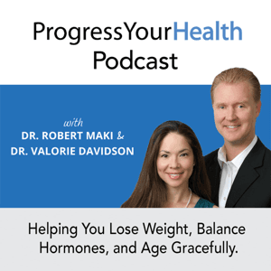 Progress Your Health Podcast by Dr Robert Maki and Dr Valorie Davidson