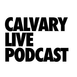 Calvary Live Podcast by Ed Taylor