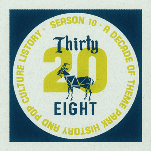 The 3028: Theme Park History & Pop Culture Listory by Matt Parrish and Kevin Quigley