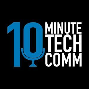 10-Minute Tech Comm by UAH Technical Communication