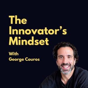 The Innovator’s Mindset Podcast by George Couros