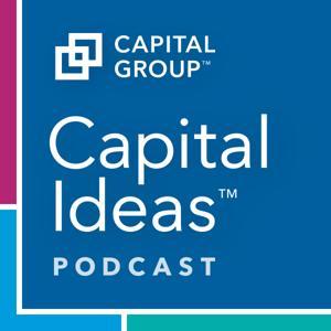 Capital Ideas Podcast by Capital Group