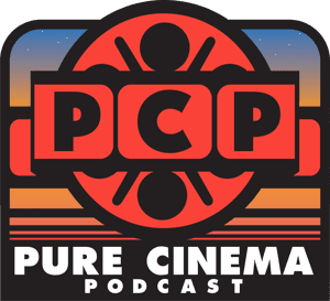 Pure Cinema Podcast by Elric Kane & Brian Saur