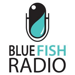 The Blue Fish Radio Show by Blue Fish Radio