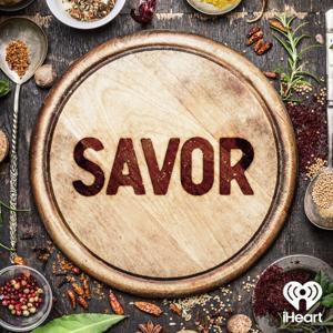 Savor by iHeartPodcasts