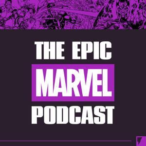 The Epic Marvel Podcast by ThunderQuack Podcast Network