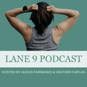 The Lane 9 Podcast by Heather Caplan