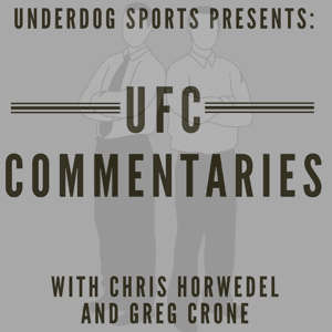 UFC Commentaries by Underdog Sports