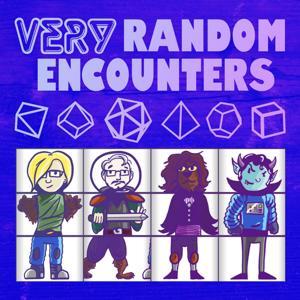 Very Random Encounters: Chaotic Improv Actual Play by Logan, Lee, Travis, and Greg