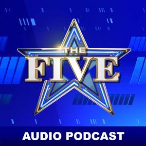 The Five by FOX News Podcasts