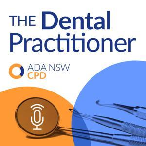 The Dental Practitioner by ADANSW Centre for Professional Development