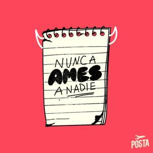 Nunca Ames a Nadie by Posta