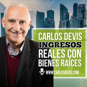 Ingresos Reales Con Bienes Raíces by Carlos Devis Inversionista y Coach en Bienes Raíces