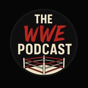 The WWE Podcast by The (Unofficial) WWE Podcast