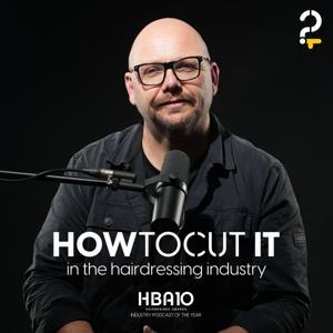 How To Cut It in the Hairdressing Industry by How To Cut It Media