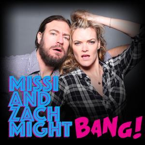 Missi and Zach Might Bang! by Zach Selwyn