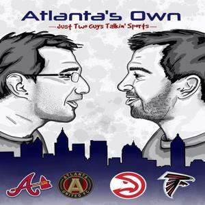 Atlanta's Own: An Atlanta Sports Podcast by Atlanta's Own: An Atlanta Sports Podcast