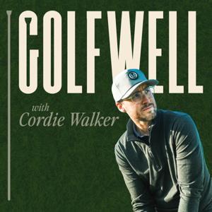 GolfWell Podcast by Cordie Walker - Formerly Golf Science Lab