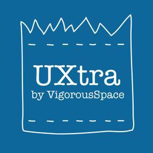 The "UXtra" Show - VIGOROUS SPACE ✏️ by Dmitry Kabanov