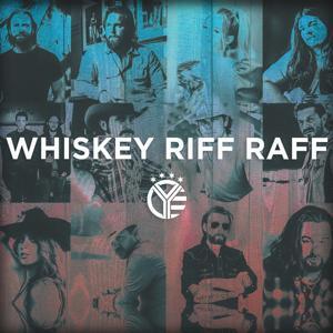 Whiskey Riff Raff by Whiskey Riff