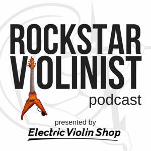 Rockstar Violinist Podcast by Electric Violin Shop