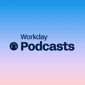Workday Podcasts by Workday Podcasts