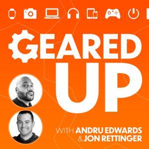 Geared Up by Andru Edwards & Jon Rettinger