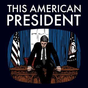 This American President by This American President