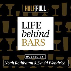 Life Behind Bars with Noah Rothbaum & David Wondrich by The Daily Beast
