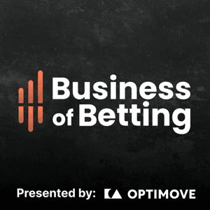 Business of Betting Podcast by Business of Betting Podcast