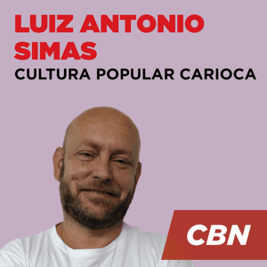 Luiz Antonio Simas - Cultura Popular Carioca by CBN
