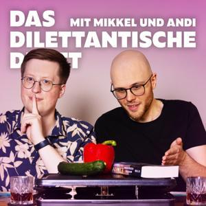 Das Dilettantische Duett — Wöchentliche News, nach bestem Unwissen erzählt by Mikkel und Andi