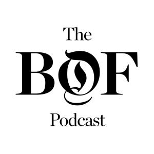 The Business of Fashion Podcast by The Business of Fashion