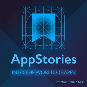 AppStories by Federico Viticci, John Voorhees