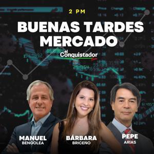 Buenas Tardes Mercado by El Conquistador FM
