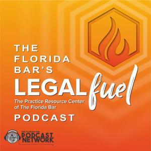 The Florida Bar's LegalFuel Podcast by The Florida Bar