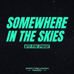Somewhere in the Skies by SpectreVision Radio