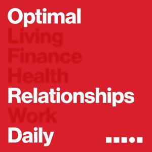 Optimal Relationships Daily - Dating, Marriage and Parenting by Optimal Living Daily | Greg Audino