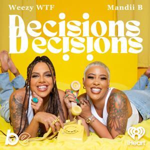 Decisions, Decisions by The Black Effect and iHeartPodcasts