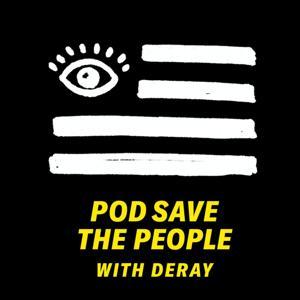 Pod Save the People by Crooked Media