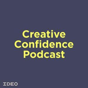 Creative Confidence Podcast by IDEO U