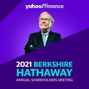 Berkshire Hathaway 2021 Annual Shareholders Meeting Podcast by Yahoo Finance