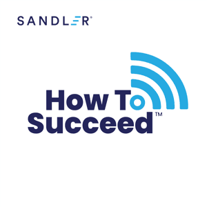 How to Succeed Podcast by Sandler